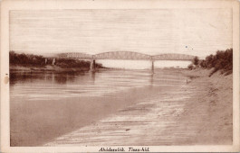 Abádszalók. Tisza-híd.