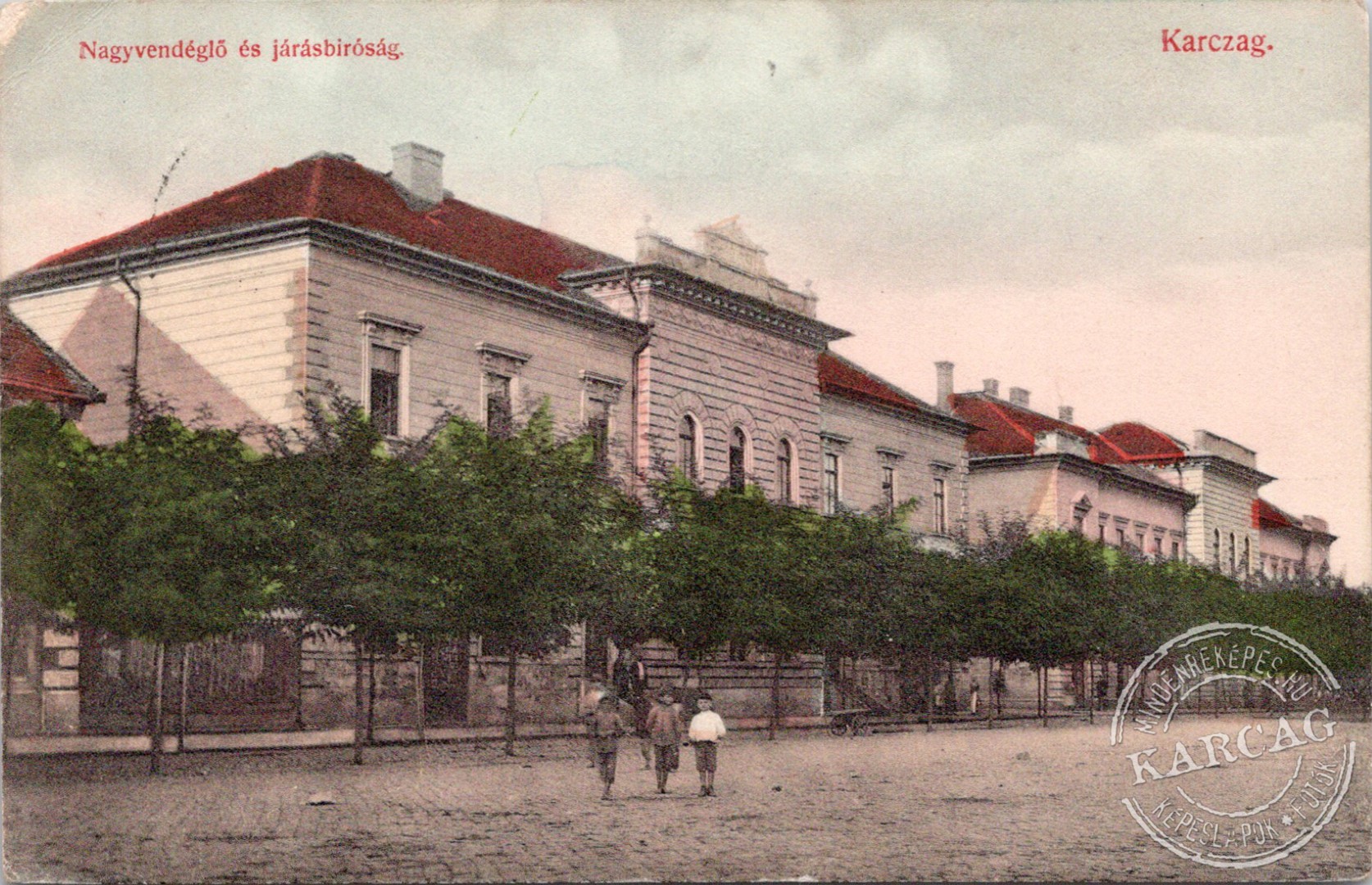 Nagyvendéglő és járásbiróság. Karczag.