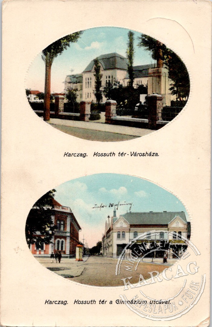 Karczag. Kossuth tér - Városháza ...