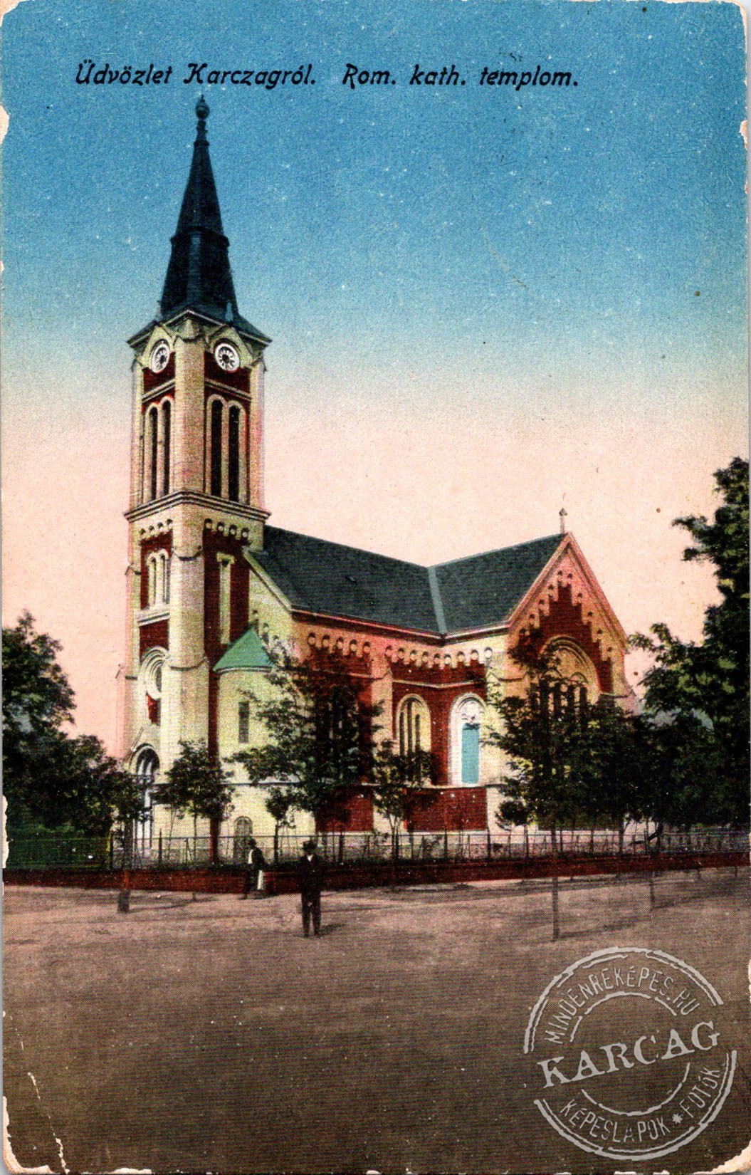Üdvözlet Karczagról. Rom. kath. templom.