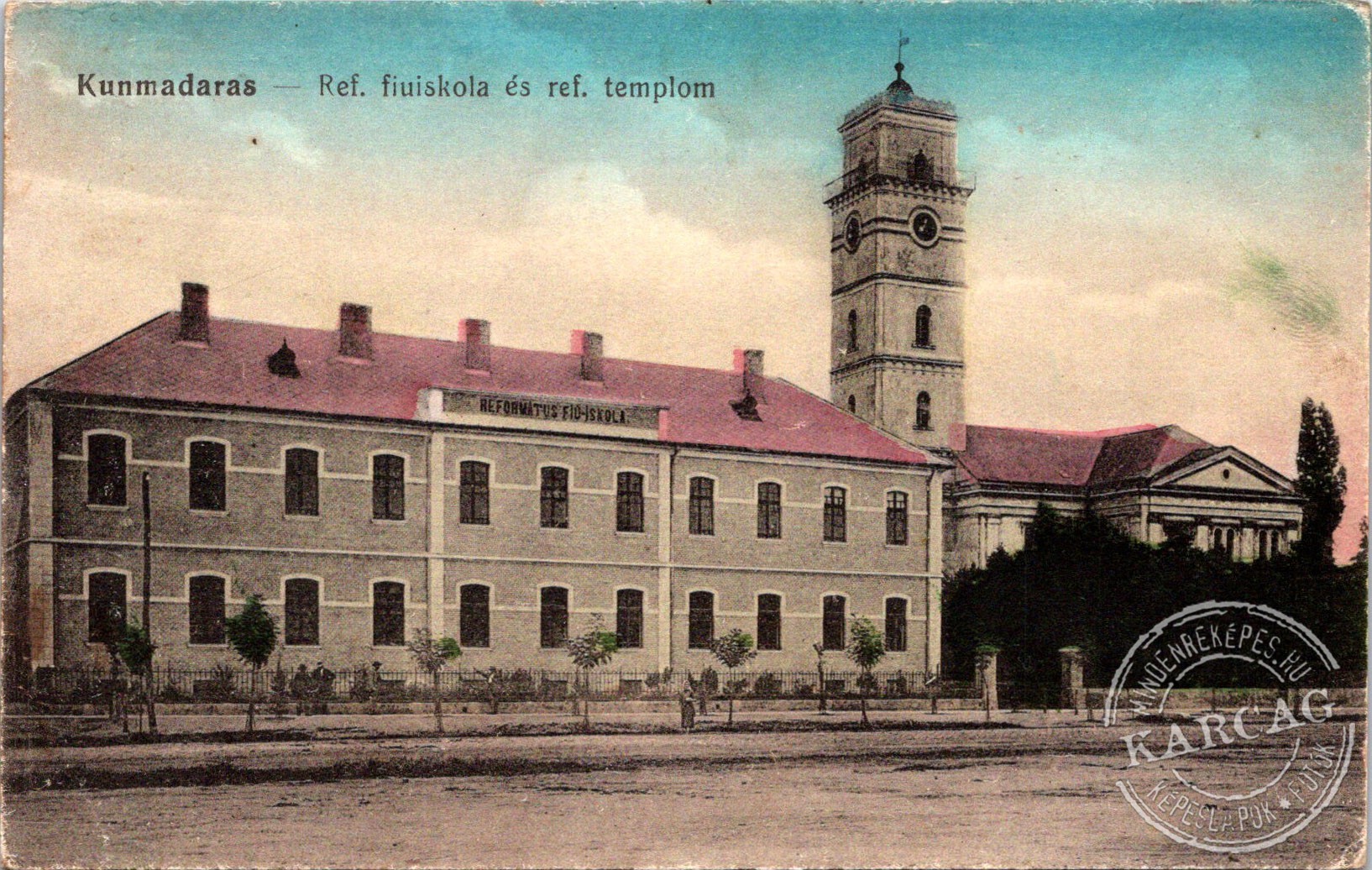 Kunmadaras - Ref. fiuiskola és ref. templom