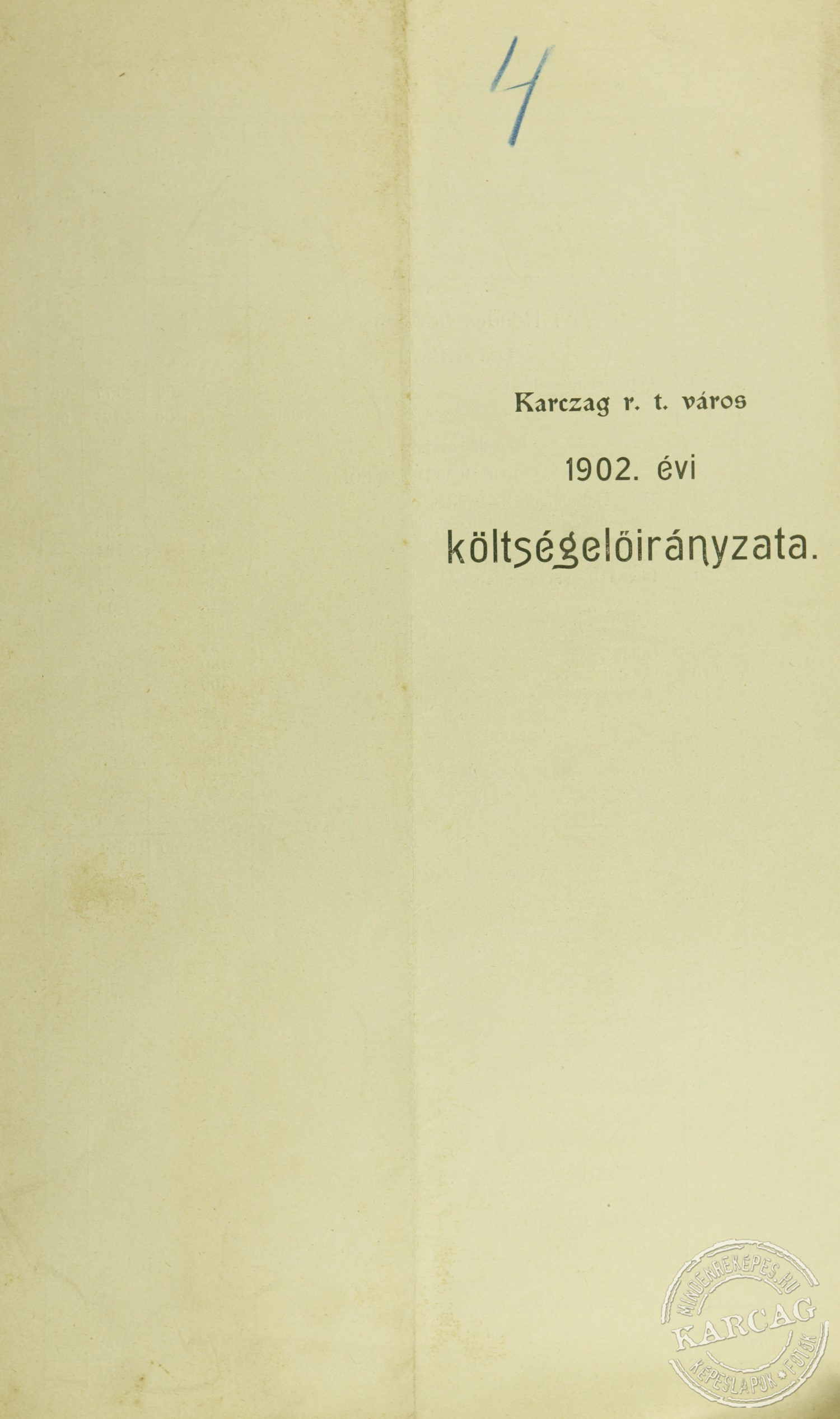 Karczag r. t. város  1902. évi költségelőirányzata.